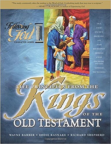 Following God: Life Principles From The Kings Of The Old Testament PB - Wayne Barber, Eddie Rasnake, Richard Shepherd
